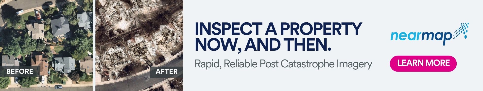 Inspect a Property Now, and Then. | Rapid, Reliable Post Catastrophe Imagery from Nearmap