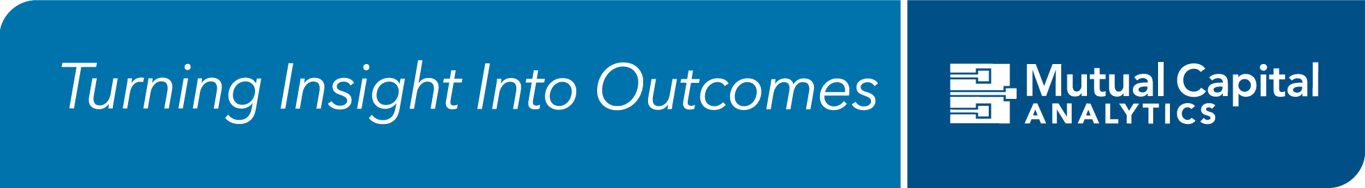Turning Insights into Outcomes | Mutual Capital Analytics